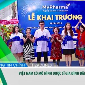 VTC14 Nhật ký cuộc sống: MyPharma – Mô hình Dược sĩ gia đình đầu tiên được ra đời tại Việt Nam
