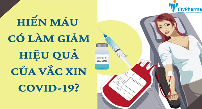 Hiến máu mùa dịch. Có thể hiến máu sau khi tiêm vắc xin covid 19 bao lâu ?