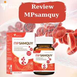 Review MPSAMQUY- Viên bổ máu, bổ khí huyết có thực sự hiệu quả